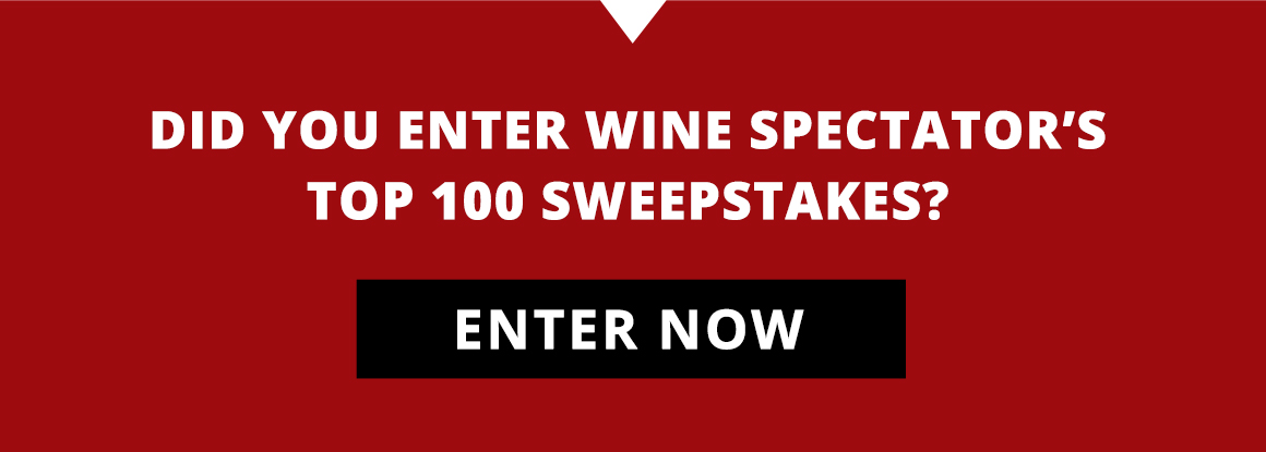 Did you enter the Top 100 Sweepstakes? You may win the Top 10 Wines of 2015!