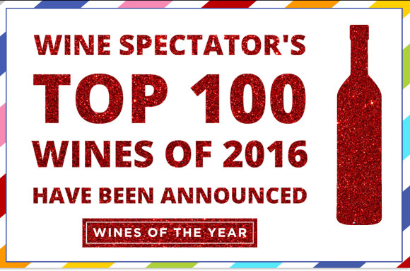 Wine Spectator's Top 100 Wines of the 2016 Has Been Announce