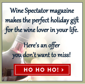 Wine Spectator magazine makes the perfect holiday gift for the wine lover in your life. Here's an offer you don't want to miss!